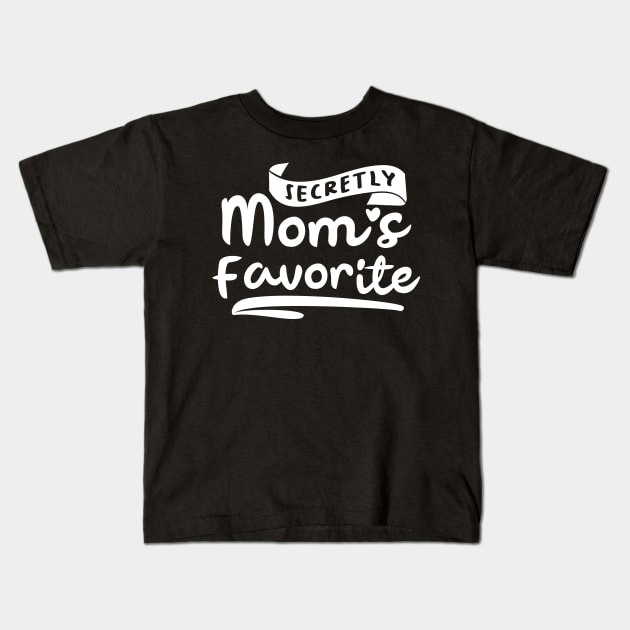 Secretly Moms Favorite Kids T-Shirt by GuiltlessGoods